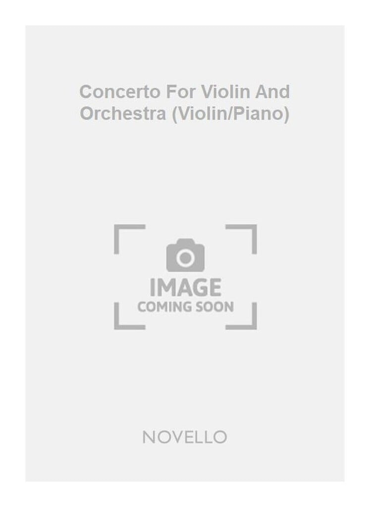 Concerto For Violin And Orchestra (Violin/Piano)